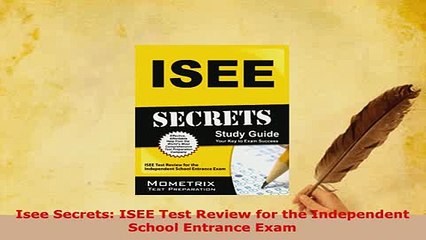 PDF  Isee Secrets ISEE Test Review for the Independent School Entrance Exam Read Online