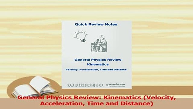 PDF General Physics Review Kinematics Velocity Acceleration Time and Distance Read Full Ebook