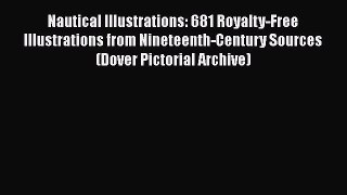 [Read Book] Nautical Illustrations: 681 Royalty-Free Illustrations from Nineteenth-Century