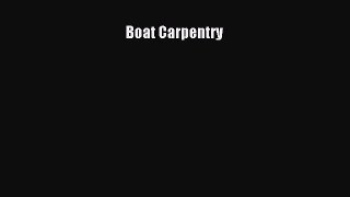 Read Boat Carpentry Ebook Free
