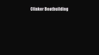 Read Clinker Boatbuilding PDF Online