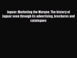 Read Jaguar: Marketing the Marque: The history of Jaguar seen through its advertising brochures