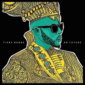Tiers monde - Amour superficiel //ALBUM No Future (2016)-FLAC