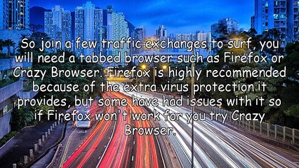 Getting the most out of  Manual Traffic Exchanges.