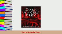 Download  Dark Angels Prey  EBook