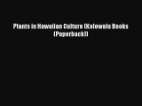 Read Plants in Hawaiian Culture (Kolowalu Books (Paperback)) Ebook Free