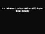 [Read Book] Ford Pick-ups & Expedition 1997 thru 2003 (Haynes Repair Manuals)  EBook
