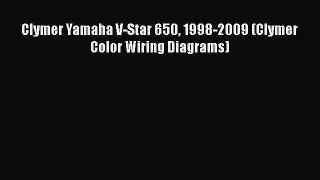 [Read Book] Clymer Yamaha V-Star 650 1998-2009 (Clymer Color Wiring Diagrams)  EBook