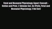 [Read book] Fetal and Neonatal Physiology: Expert Consult - Online and Print 2-Volume Set 4e
