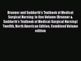 [Read book] Brunner and Suddarth's Textbook of Medical Surgical Nursing: In One Volume (Brunner