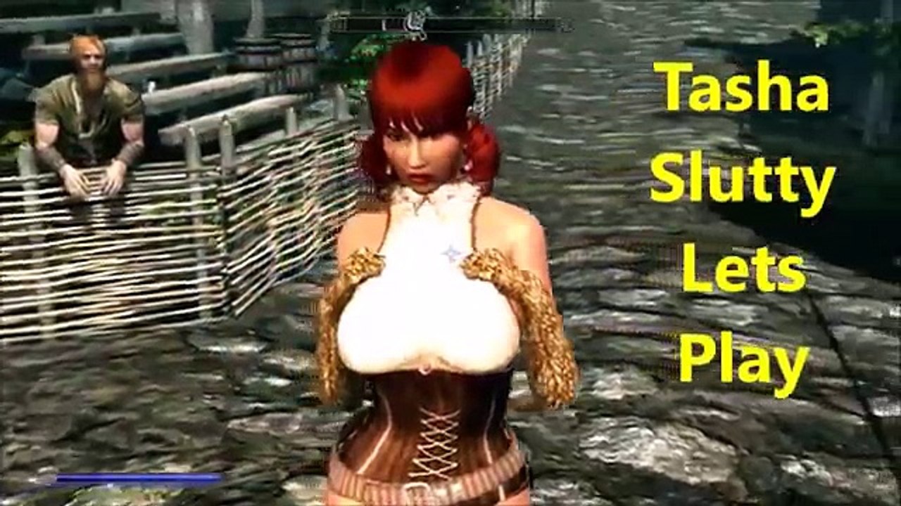 Tasha True Slut returns to Skyrim Lets Play