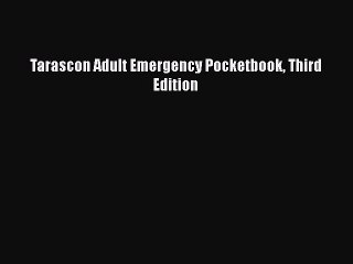 [PDF] Tarascon Adult Emergency Pocketbook Third Edition [Download] Online