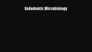 [Read book] Endodontic Microbiology [PDF] Online