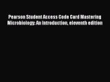 [Read book] Pearson Student Access Code Card Mastering Microbiology: An Introduction eleventh