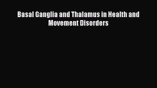 [Read book] Basal Ganglia and Thalamus in Health and Movement Disorders [PDF] Online
