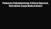 [Read book] Pulmonary Pathophysiology: A Clinical Approach Third Edition (Lange Medical Books)