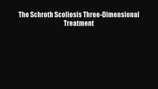 [Read book] The Schroth Scoliosis Three-Dimensional Treatment [PDF] Full Ebook