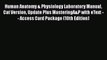 [Read book] Human Anatomy & Physiology Laboratory Manual Cat Version Update Plus MasteringA&P