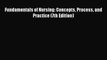 [PDF] Fundamentals of Nursing: Concepts Process and Practice (7th Edition) [Download] Full