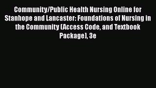 Read Community/Public Health Nursing Online for Stanhope and Lancaster: Foundations of Nursing