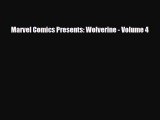 [PDF] Marvel Comics Presents: Wolverine - Volume 4 Read Online