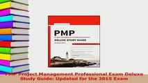 Download  PMP Project Management Professional Exam Deluxe Study Guide Updated for the 2015 Exam  Read Online