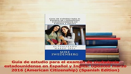 PDF  Guia de estudio para el examen de ciudadania estadounidense en Español y Inglés Updated Download Full Ebook