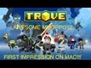 Trove First Impression On Mac