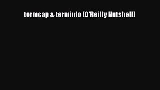 Read termcap & terminfo (O'Reilly Nutshell) Ebook Free