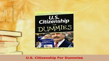 PDF  US Citizenship For Dummies Download Full Ebook
