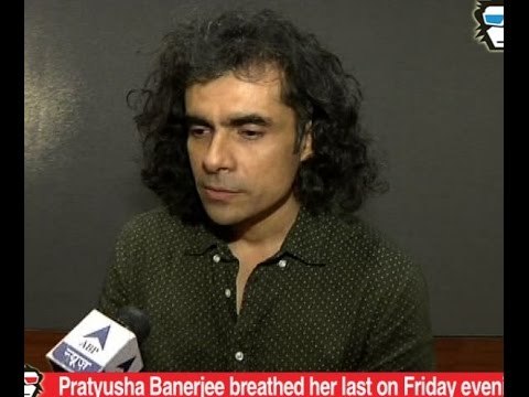 VIDEO INTERVIEW: Imtiyaaz Ali mourns death of Pratyusha Banerjee