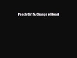 [PDF] Peach Girl 5: Change of Heart Read Full Ebook