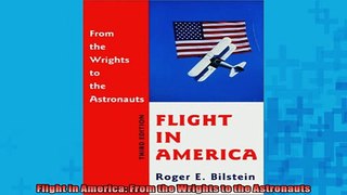READ book  Flight in America From the Wrights to the Astronauts  FREE BOOOK ONLINE