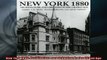 READ PDF DOWNLOAD   New York 1880 Architecture and Urbanism in the Gilded Age  FREE BOOOK ONLINE