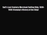 [Read book] Sail's Last Century: Merchant Sailing Ship 1830-1930 (Conway's History of the Ship)