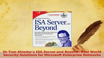 PDF  Dr Tom Shinders ISA Server and Beyond Real World Security Solutions for Microsoft Read Online