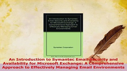 PDF  An Introduction to Symantec Email Security and Availability for Microsoft Exchange A Download Online