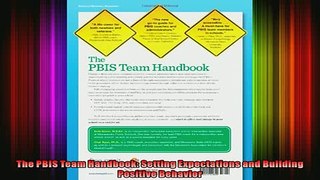 READ book  The PBIS Team Handbook Setting Expectations and Building Positive Behavior Full EBook