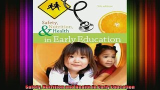 READ book  Safety Nutrition and Health in Early Education Full EBook