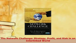 PDF  The Network Challenge Strategy Profit and Risk in an Interlinked World Download Full Ebook