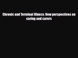 [PDF] Chronic and Terminal Illness: New perspectives on caring and carers Download Online