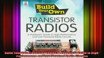 READ THE NEW BOOK   Build Your Own Transistor Radios A Hobbyists Guide to HighPerformance and LowPowered  FREE BOOOK ONLINE