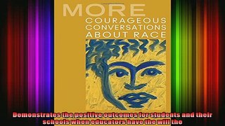Free Full PDF Downlaod  More Courageous Conversations About Race Full EBook