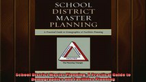 READ book  School District Master Planning A Practical Guide to Demographics and Facilities Planning Full Free