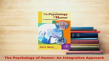 PDF  The Psychology of Humor An Integrative Approach Download Full Ebook