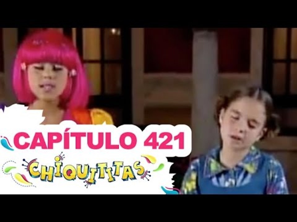 Chiquititas - Capítulo 421 - Segunda (23/02/15)  - Completo HD - SBT