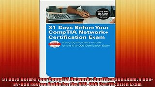 READ THE NEW BOOK   31 Days Before Your CompTIA Network Certification Exam A DayByDay Review Guide for the  BOOK ONLINE