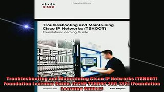 FAVORIT BOOK   Troubleshooting and Maintaining Cisco IP Networks TSHOOT Foundation Learning Guide  FREE BOOOK ONLINE