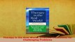 Download  Therapy in the Real World Effective Treatments for Challenging Problems Free Books