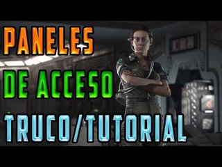 Alien: Isolation [Tutorial] - Como utilizar los paneles de Reprogramacion de Acceso (Truco Facil)